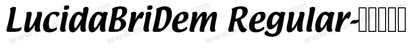 LucidaBriDem Regular字体转换